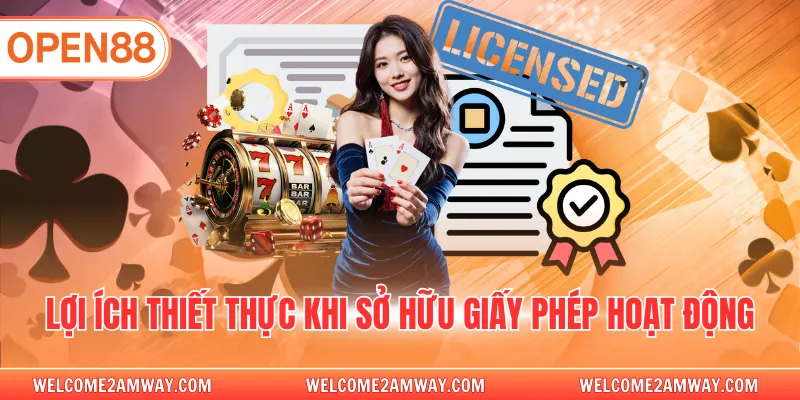 Lợi ích thiết thực khi sở hữu giấy phép hoạt động
